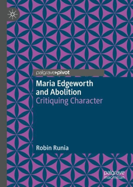Book cover of: Maria Edgeworth and Abolition. By: Robin Runia