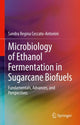 Book cover of: Microbiology of Ethanol Fermentation in Sugarcane Biofuels. By: Sandra Regina Ceccato-Antonini