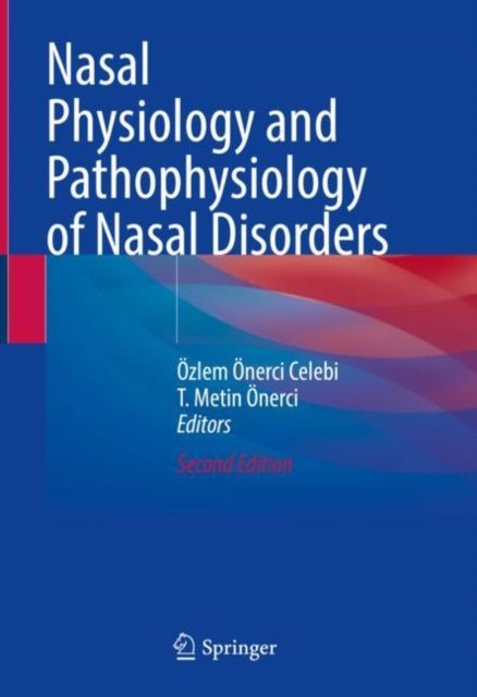 Book cover of: Nasal Physiology and Pathophysiology of Nasal Disorders. By: Ozlem O Celebi