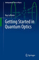Book cover of: Getting Started in Quantum Optics. By: Ray LaPierre