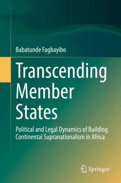 Book cover of: Transcending Member States. By: Babatunde Fagbayibo