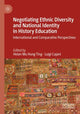 Book cover of: Negotiating Ethnic Diversity and National Identity in History Education. By: Helen Mu Hung Ting