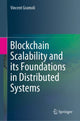 Book cover of: Blockchain Scalability and its Foundations in Distributed Systems. By: Vincent Gramoli