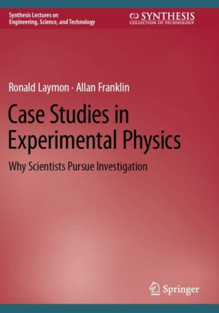 Book cover of: Case Studies in Experimental Physics. By: Ronald Laymon