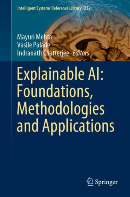 Book cover of: Explainable AI: Foundations, Methodologies and Applications. By: Mayuri Mehta