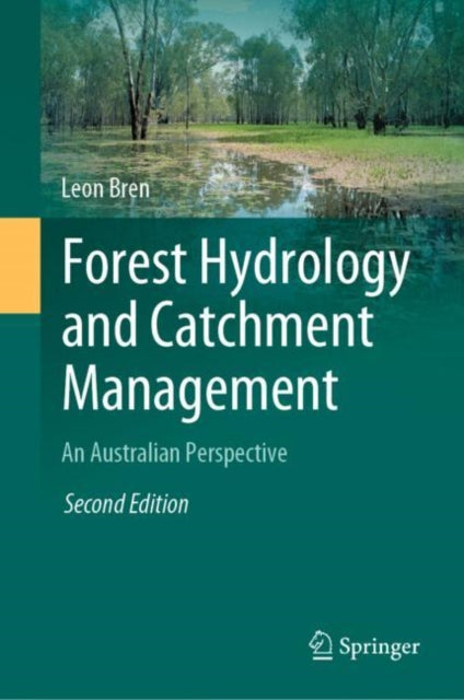 Book cover of: Forest Hydrology and Catchment Management. By: Leon Bren