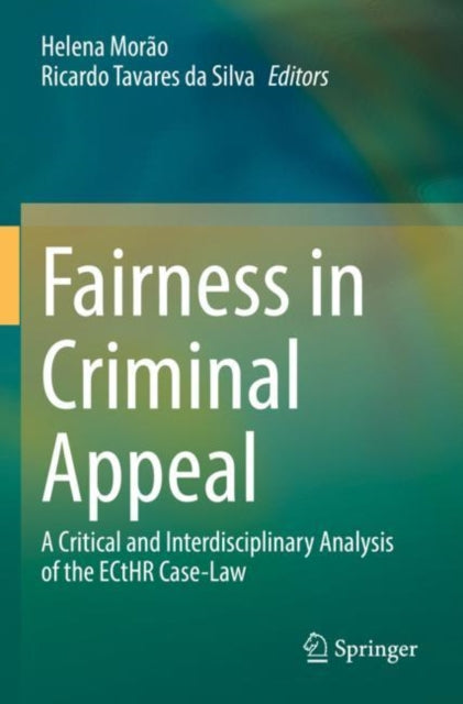 Book cover of: Fairness in Criminal Appeal. By: Helena Morão