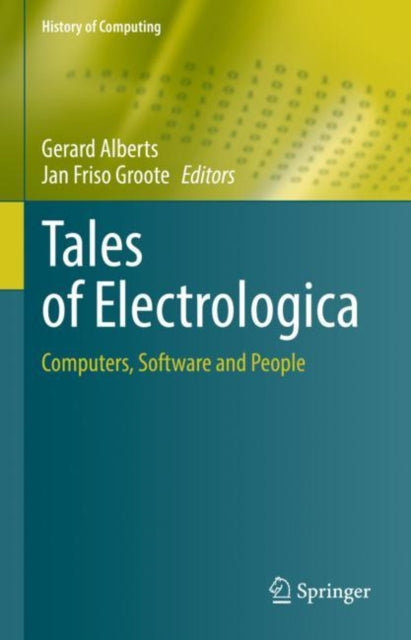 Book cover of: Tales of Electrologica. By: Gerard Alberts