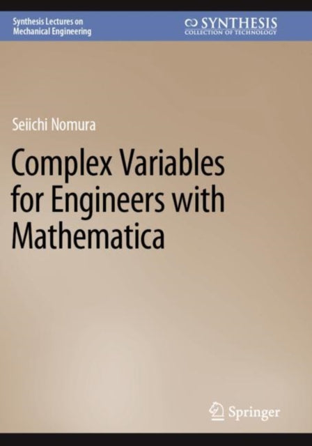 Book cover of: Complex Variables for Engineers with Mathematica. By: Seiichi Nomura