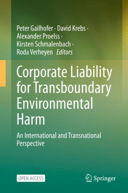 Book cover of: Corporate Liability for Transboundary Environmental Harm. By: Peter Gailhofer