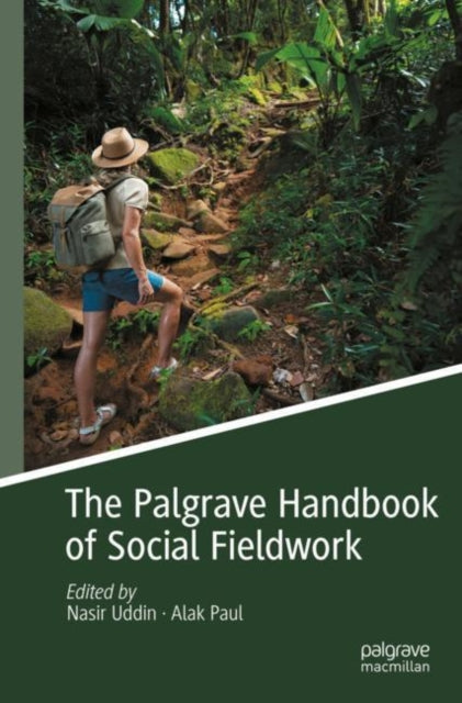Book cover of: Palgrave Handbook of Social Fieldwork. By: Nasir Uddin