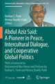 Book cover of: Abdul Aziz Said: A Pioneer in Peace, Intercultural Dialogue, and Cooperative Global Politics. By: Nathan C. Funk
