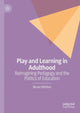 Book cover of: Play and Learning in Adulthood. By: Nicola Whitton