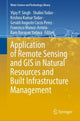 Book cover of: Application of Remote Sensing and GIS in Natural Resources and Built Infrastructure Management. By: Vijay P. Singh