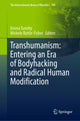 Book cover of: Transhumanism: Entering an Era of Bodyhacking and Radical Human Modification. By: Emma Tumilty