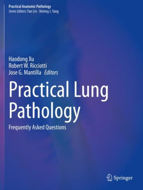 Book cover of: Practical Lung Pathology. By: Haodong Xu