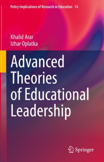 Book cover of: Advanced Theories of Educational Leadership. By: Khalid Arar
