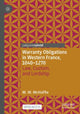 Book cover of: Warranty Obligations in Western France, 1040–1270. By: Matthew McHaffie