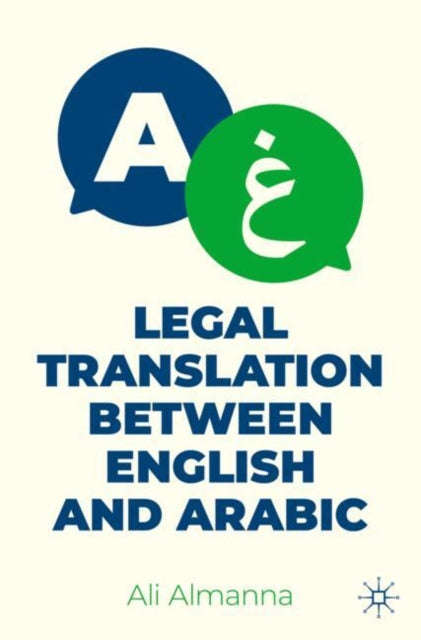 Book cover of: Legal Translation between English and Arabic. By: Ali Almanna