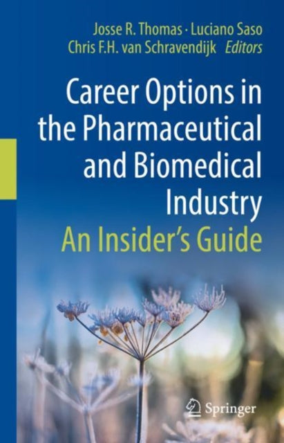 Book cover of: Career Options in the Pharmaceutical and Biomedical Industry. By: Josse R. Thomas