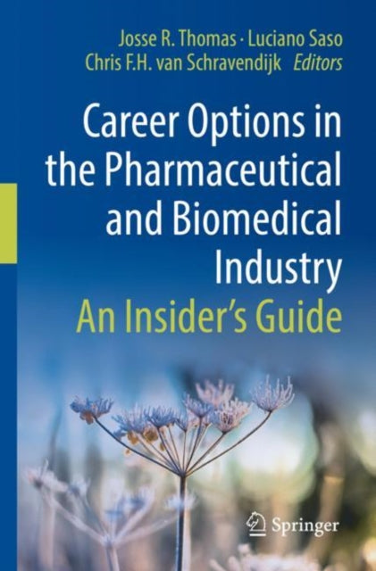 Book cover of: Career Options in the Pharmaceutical and Biomedical Industry. By: Josse R. Thomas