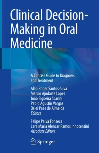 Book cover of: Clinical Decision-Making in Oral Medicine. By: Alan Roger Santos-Silva