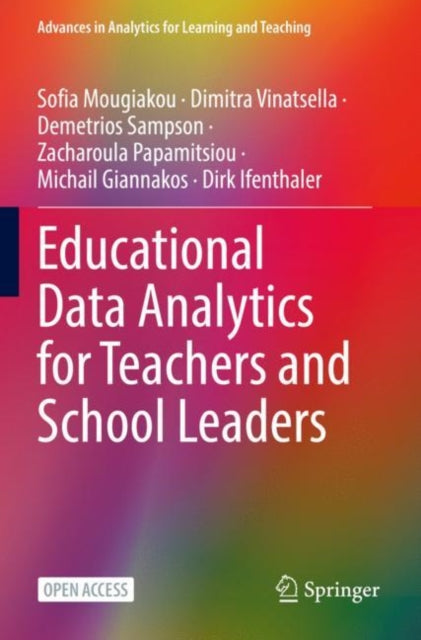 Book cover of: Educational Data Analytics for Teachers and School Leaders. By: Michail Giannakos