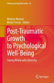 Book cover of: Post-Traumatic Growth to Psychological Well-Being. By: Melanie Munroe