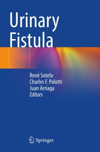 Book cover of: Urinary Fistula. By: René Sotelo
