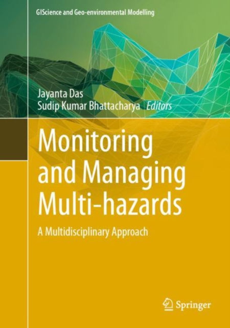 Book cover of: Monitoring and Managing Multi-hazards. By: Jayanta Das