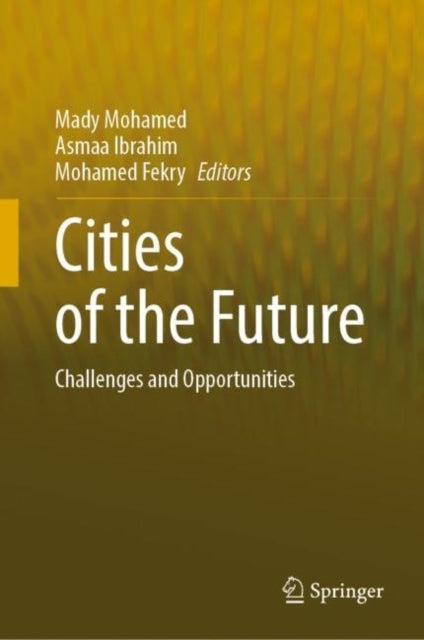 Book cover of: Cities of the Future. By: Mady Mohamed