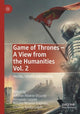Book cover of: Game of Thrones - A View from the Humanities Vol. 2. By: Alfonso Álvarez-Ossorio