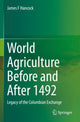 Book cover of: World Agriculture Before and After 1492. By: James F. Hancock