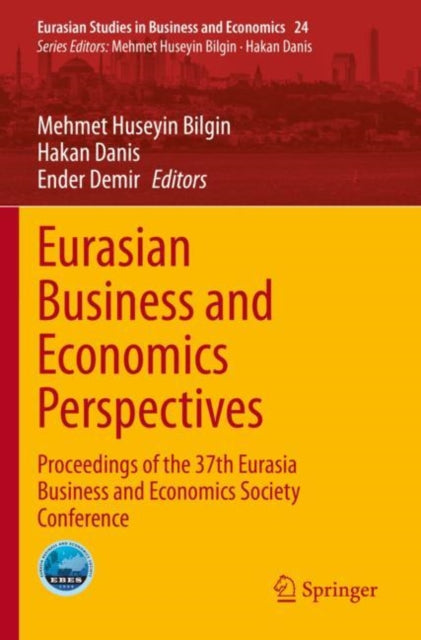 Book cover of: Eurasian Business and Economics Perspectives. By: Mehmet Huseyin Bilgin