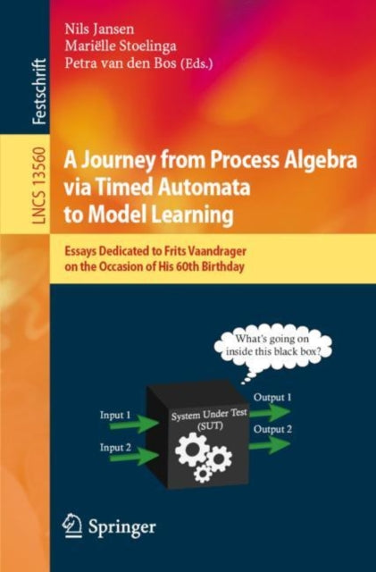 Book cover of: Journey from Process Algebra via Timed Automata to Model Learning. By: Nils Jansen