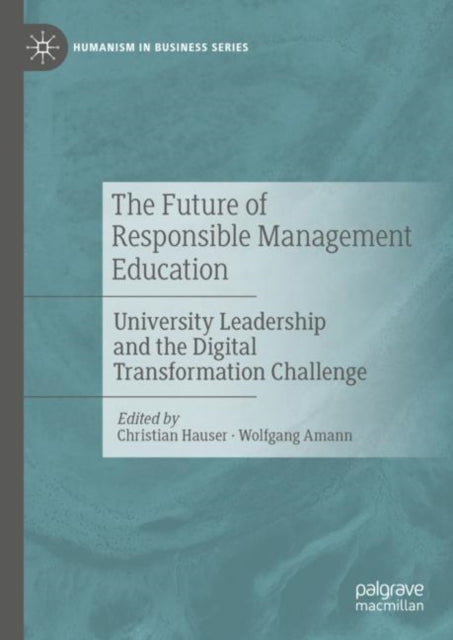 Book cover of: Future of Responsible Management Education. By: Christian Hauser