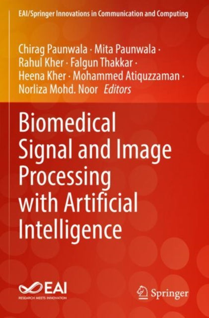 Book cover of: Biomedical Signal and Image Processing with Artificial Intelligence. By: Chirag Paunwala