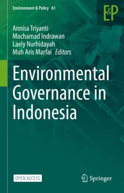 Book cover of: Environmental Governance in Indonesia. By: Annisa Triyanti