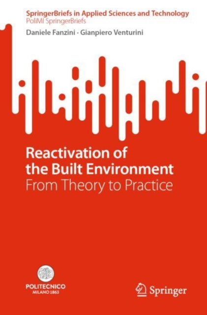 Book cover of: Reactivation of the Built Environment. By: Daniele Fanzini