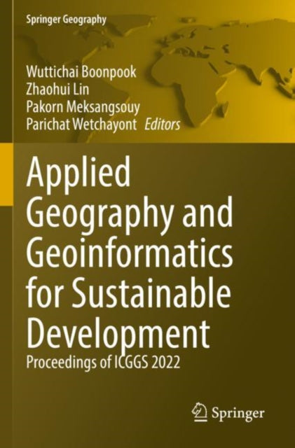 Book cover of: Applied Geography and Geoinformatics for Sustainable Development. By: Wuttichai Boonpook
