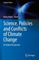 Book cover of: Science, Policies and Conflicts of Climate Change. By: Neloy Khare