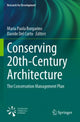 Book cover of: Conserving 20th-Century Architecture. By: Maria Paola Borgarino