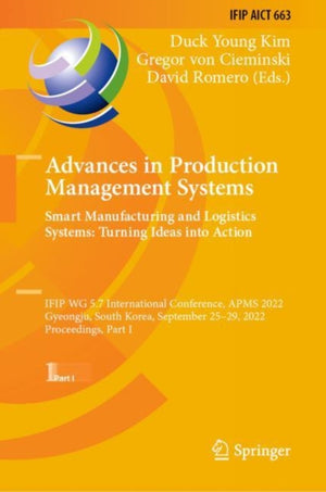 Advances in Production Management Systems. Smart Manufacturing and Logistics Systems