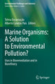 Book cover of: Marine Organisms: A Solution to Environmental Pollution?. By: Telma Encarnação