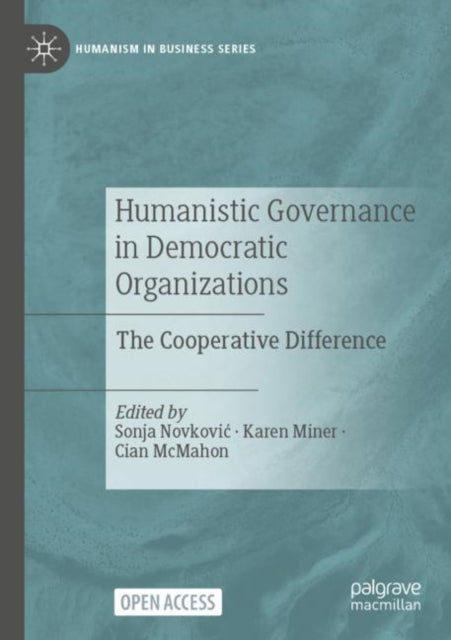 Book cover of: Humanistic Governance in Democratic Organizations. By: Sonja Novkovic