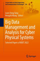 Book cover of: Big Data Management and Analysis for Cyber Physical Systems. By: Loon Ching Tang