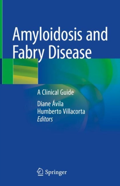 Book cover of: Amyloidosis and Fabry Disease. By: Diane Xavier de Ávila
