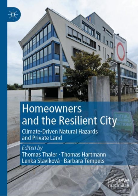Book cover of: Homeowners and the Resilient City. By: Thomas Thaler