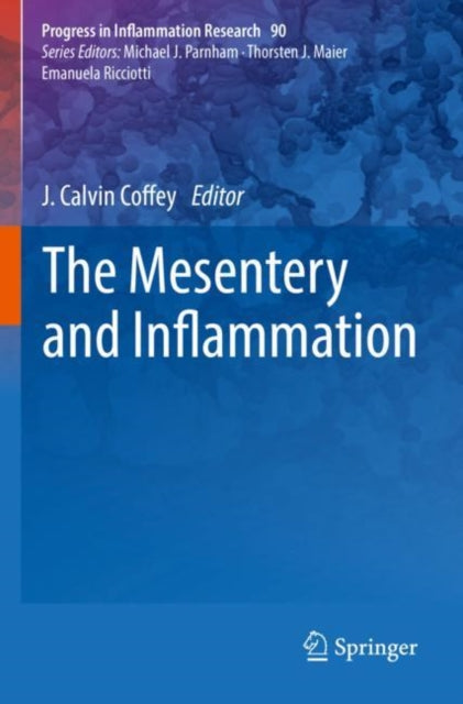 Book cover of: Mesentery and Inflammation. By: J. Calvin Coffey