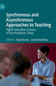Book cover of: Synchronous and Asynchronous Approaches to Teaching. By: Payal Kumar